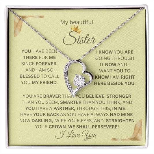 Your Sister- Forever Love necklace for your sister to show her your love and support through hard times
